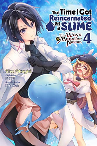 That Time I Got Reincarnated as a Slime, Vol. 4 (Manga): The Ways of the Monster Nation